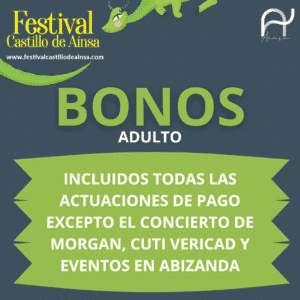 BONO FESTIVAL CASTILLO DE AINSA 2022 (ADULTO)
